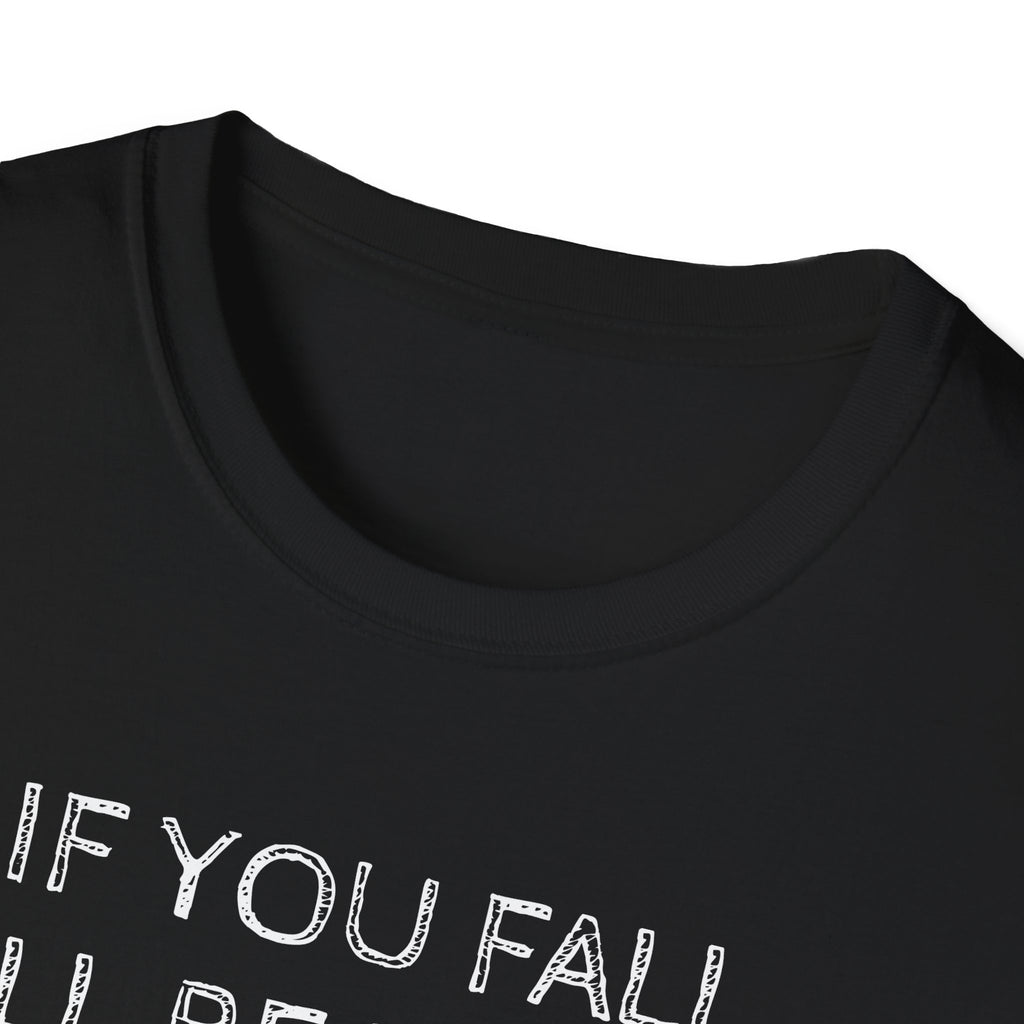 If you fall, I'll be there.... - The Ground