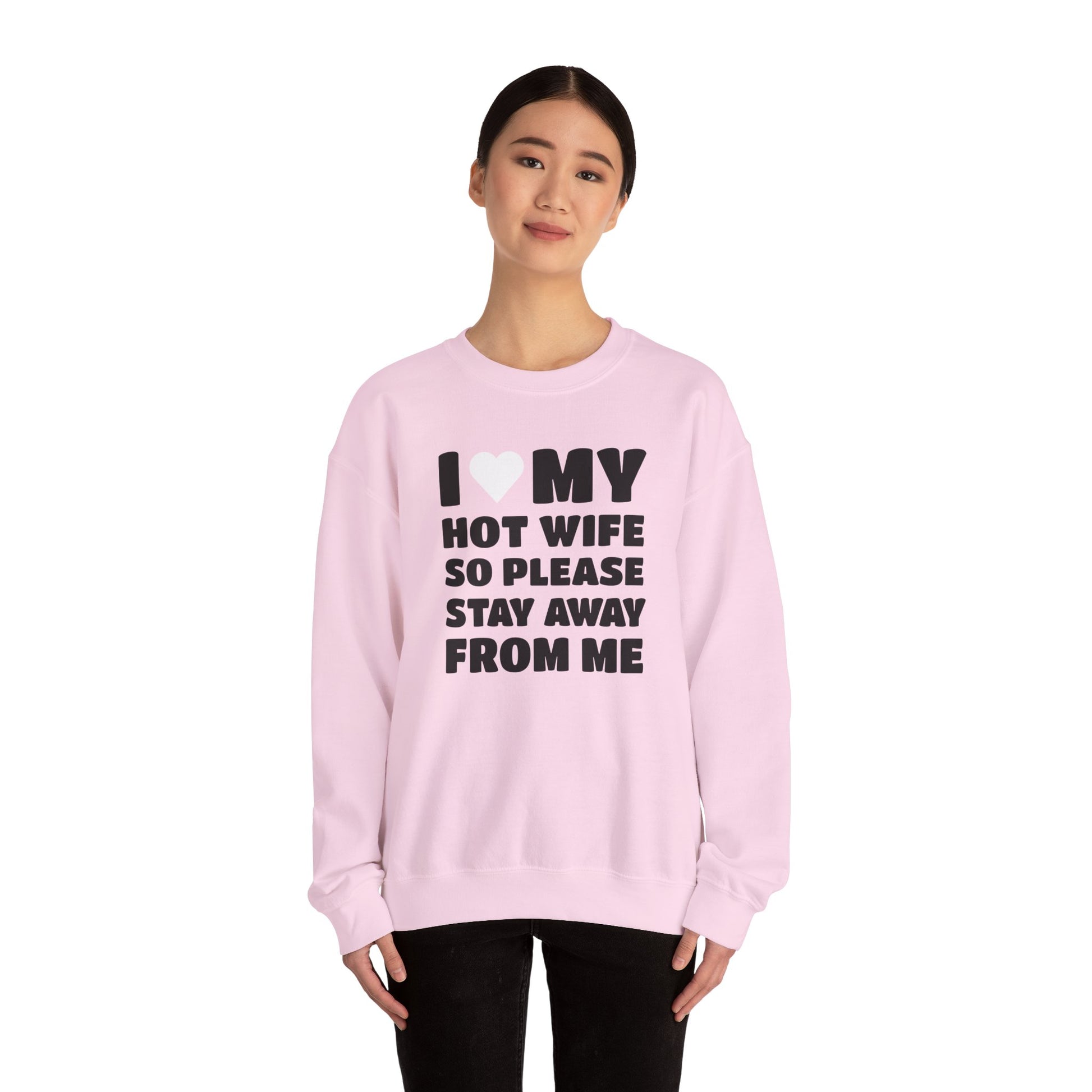 I Love My Hot Wife, So Please Stay Away From Me