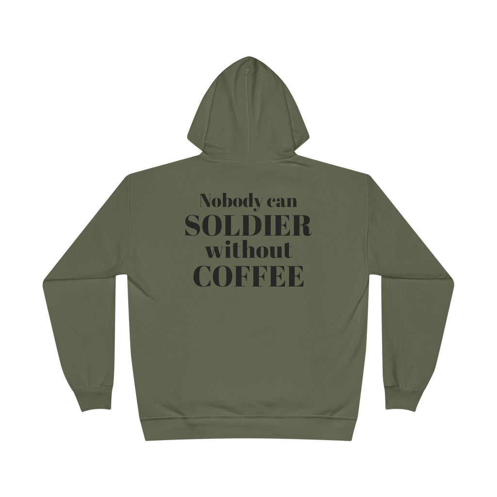 Nobody Can Soldier, Without Coffee - Hoodie