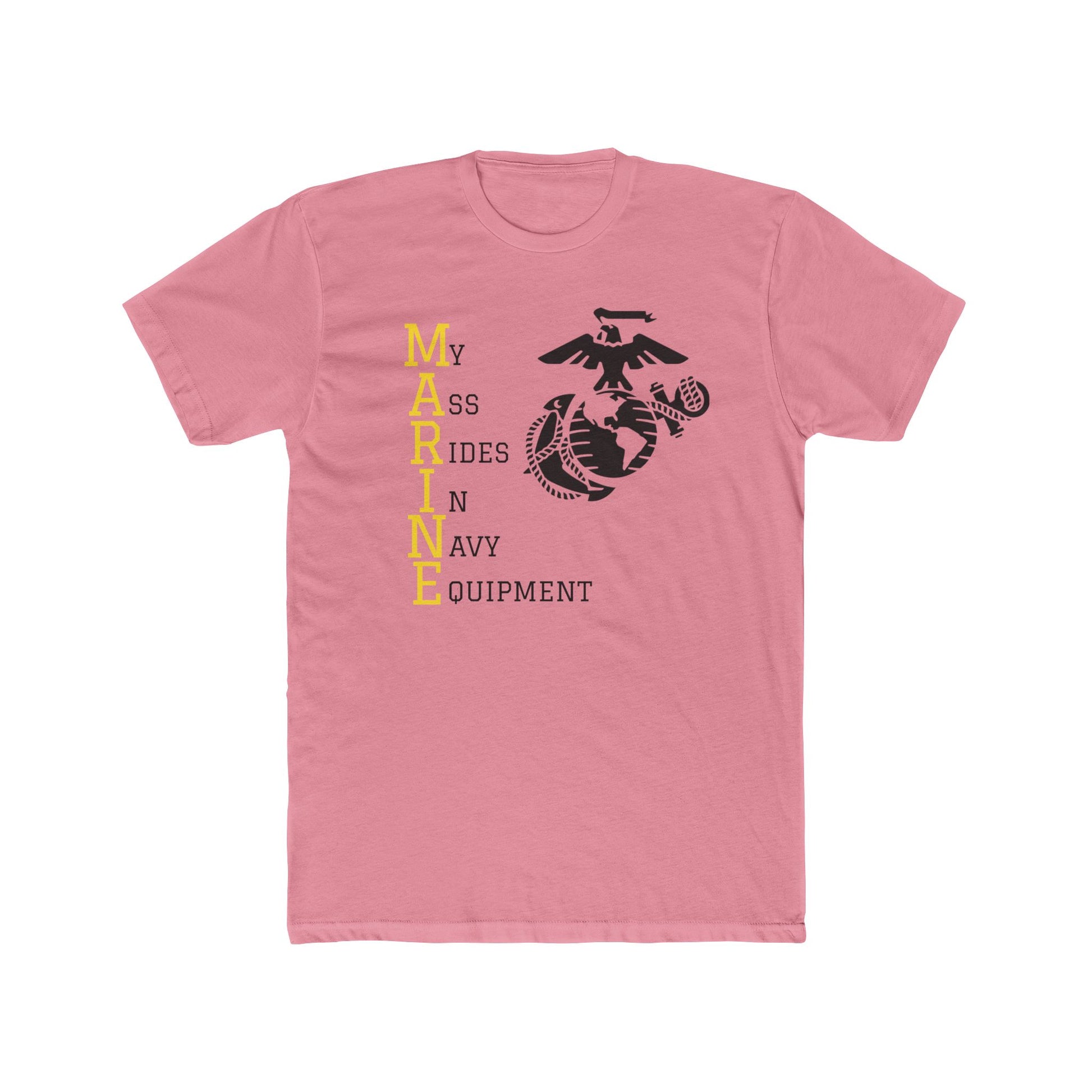 MARINE - My A$$ Rides In Navy Equipment- T-shirt