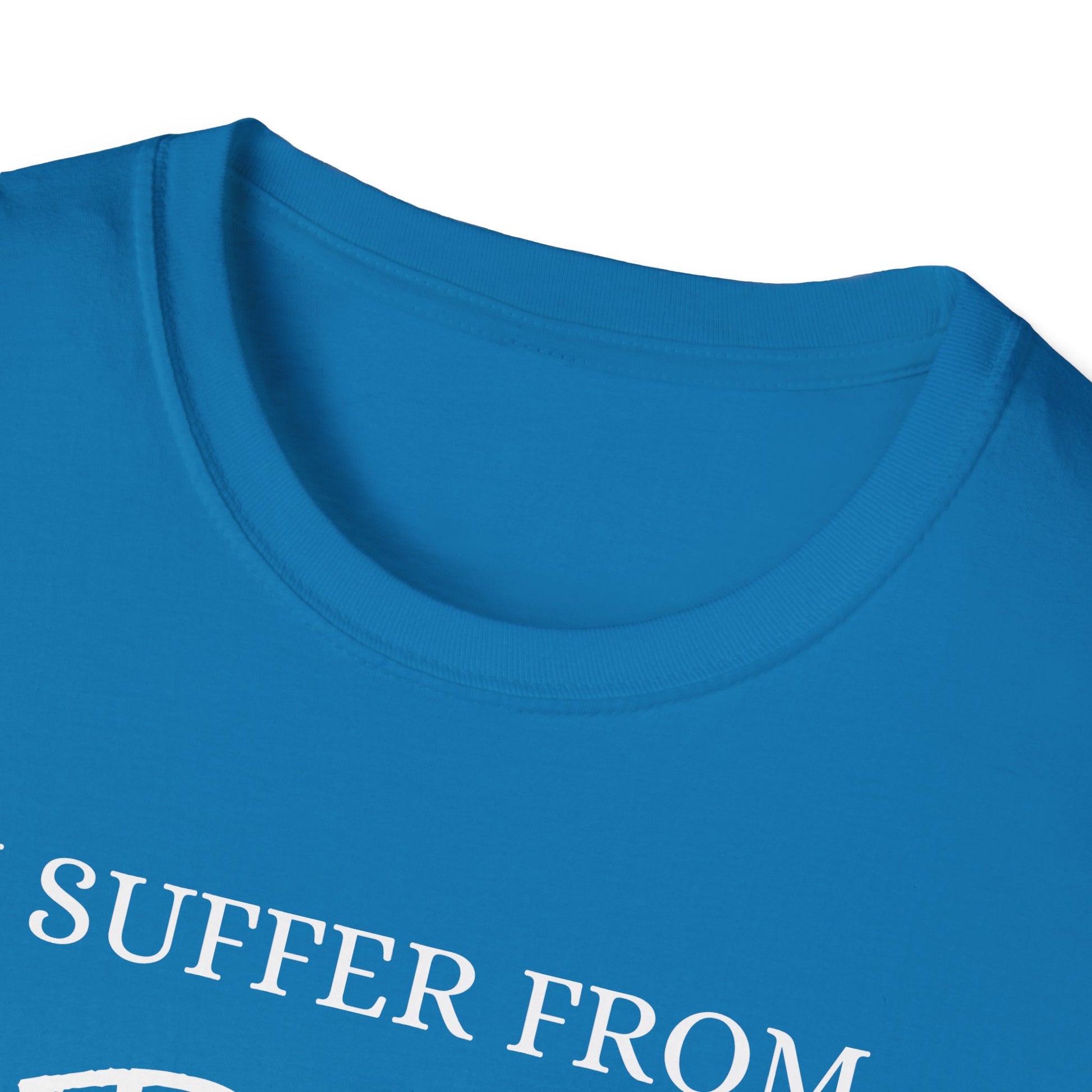 I Suffer From Craft - Unisex Softstyle