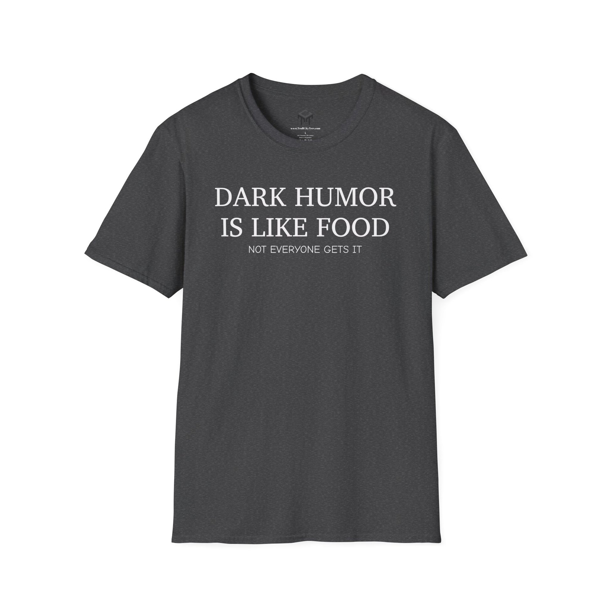 Dark Humor is Like Food, Not Everyone Gets It