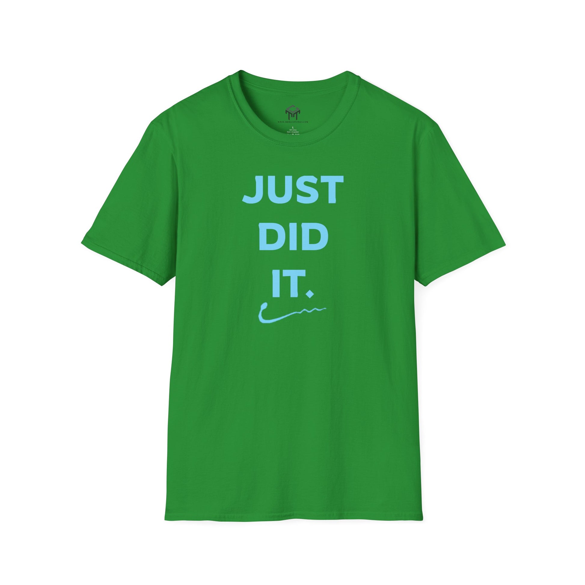 Just Did It - BLUE Lettering - Unisex Softstyle T-Shirt
