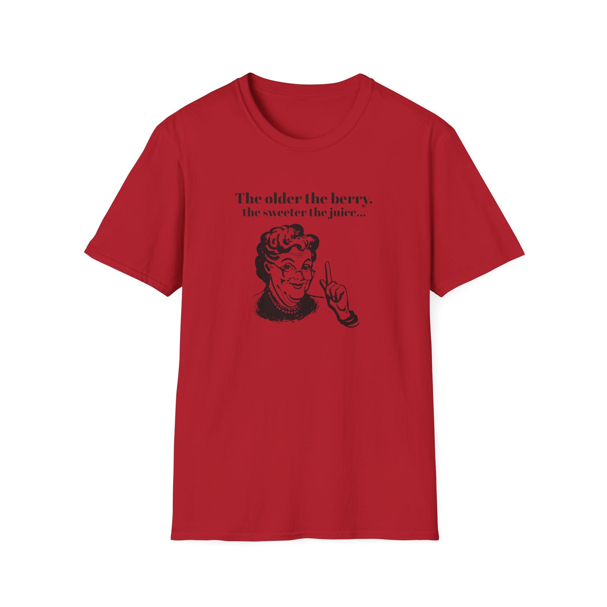 The older the Berry - Quote T-Shirt