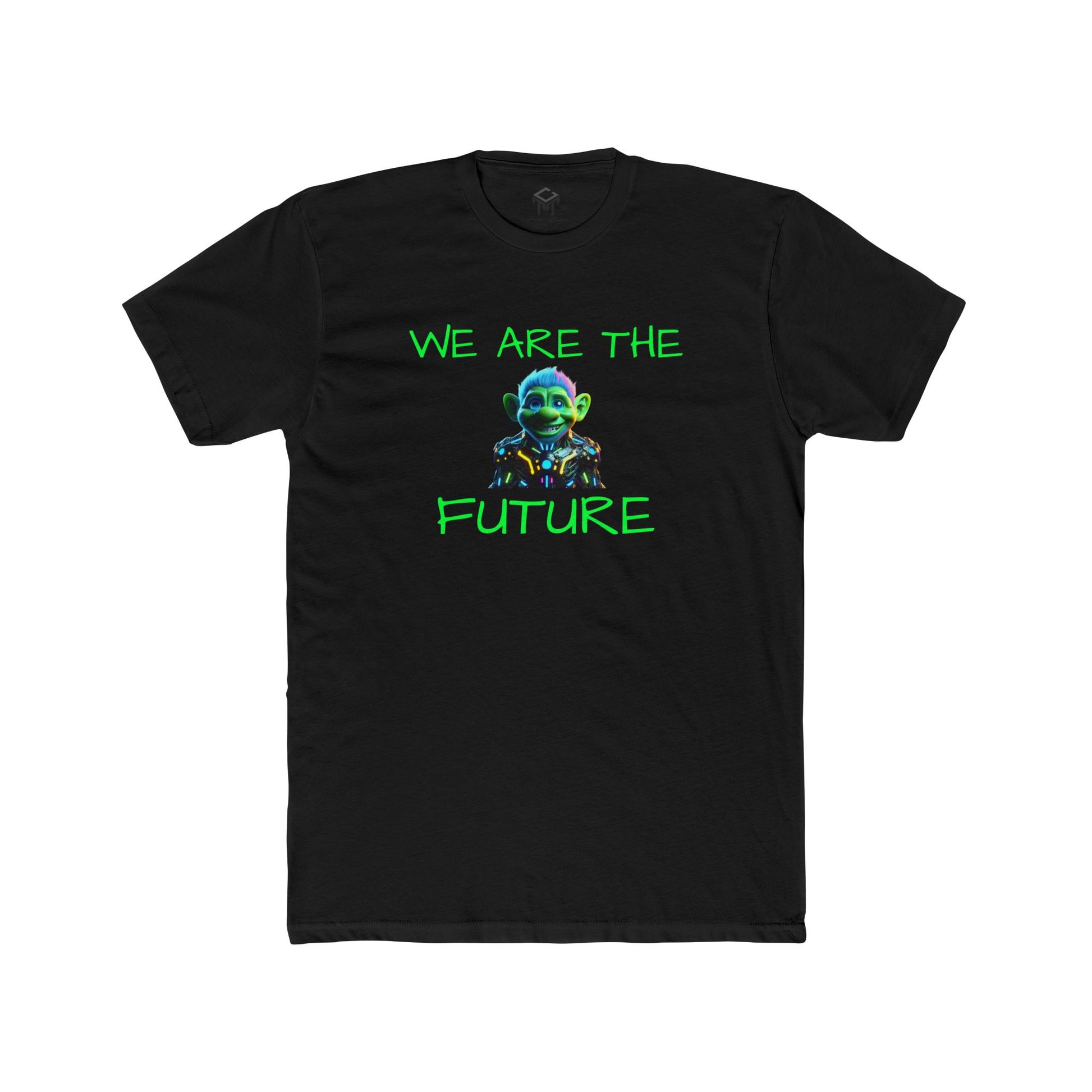 We Are The Future - Futuristic Troll