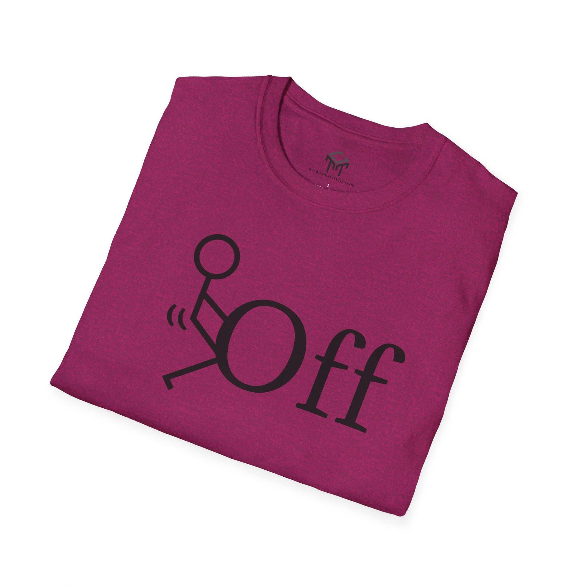 F Off - Funny Unisex T-Shirt