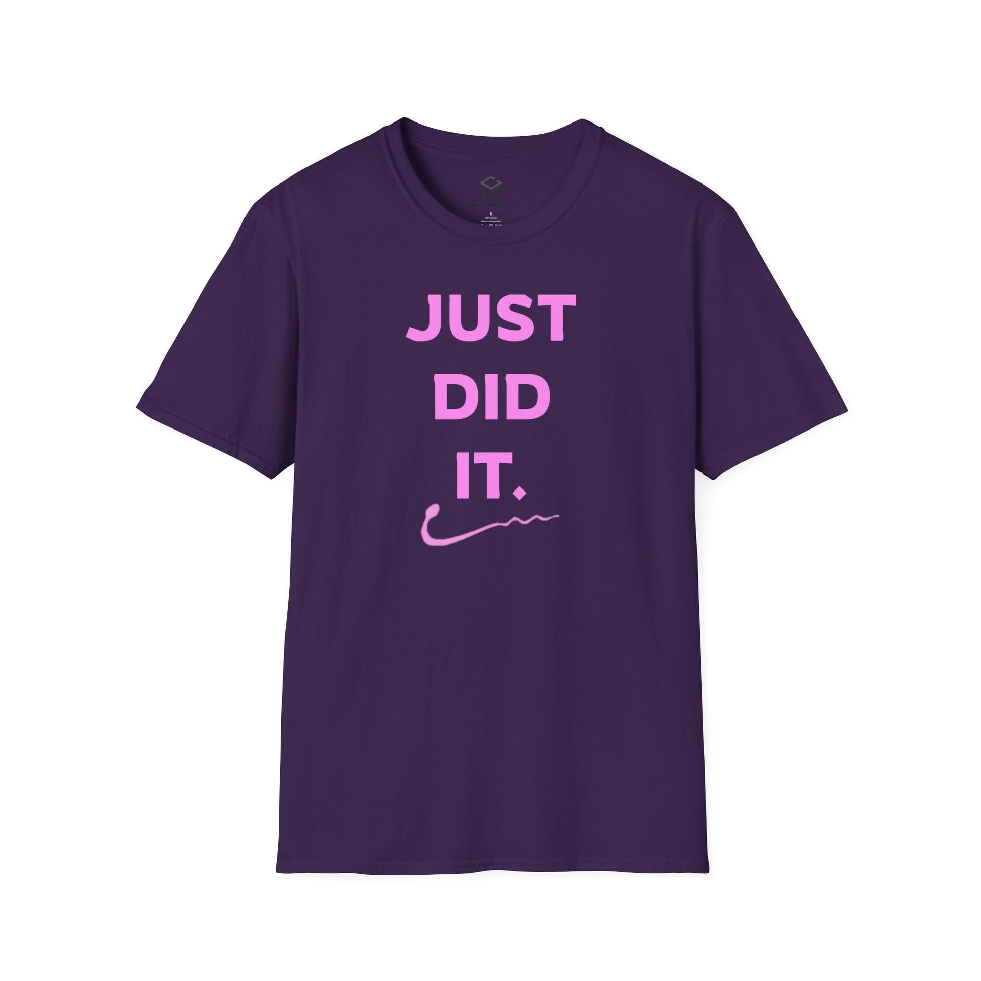 Just Did It - PINK  Lettering - Unisex Softstyle T-Shirt