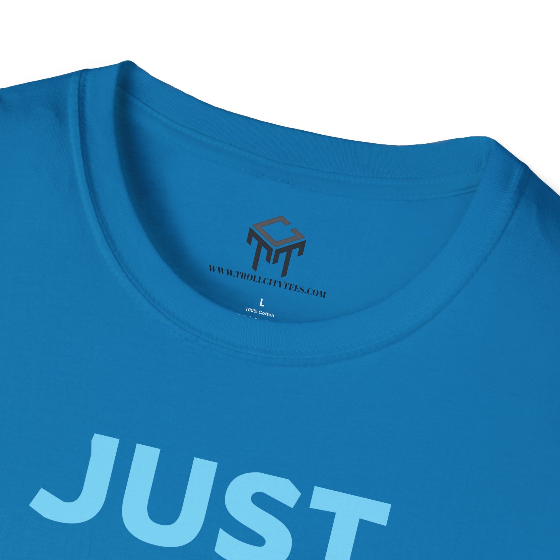 Just Did It - BLUE Lettering - Unisex Softstyle T-Shirt