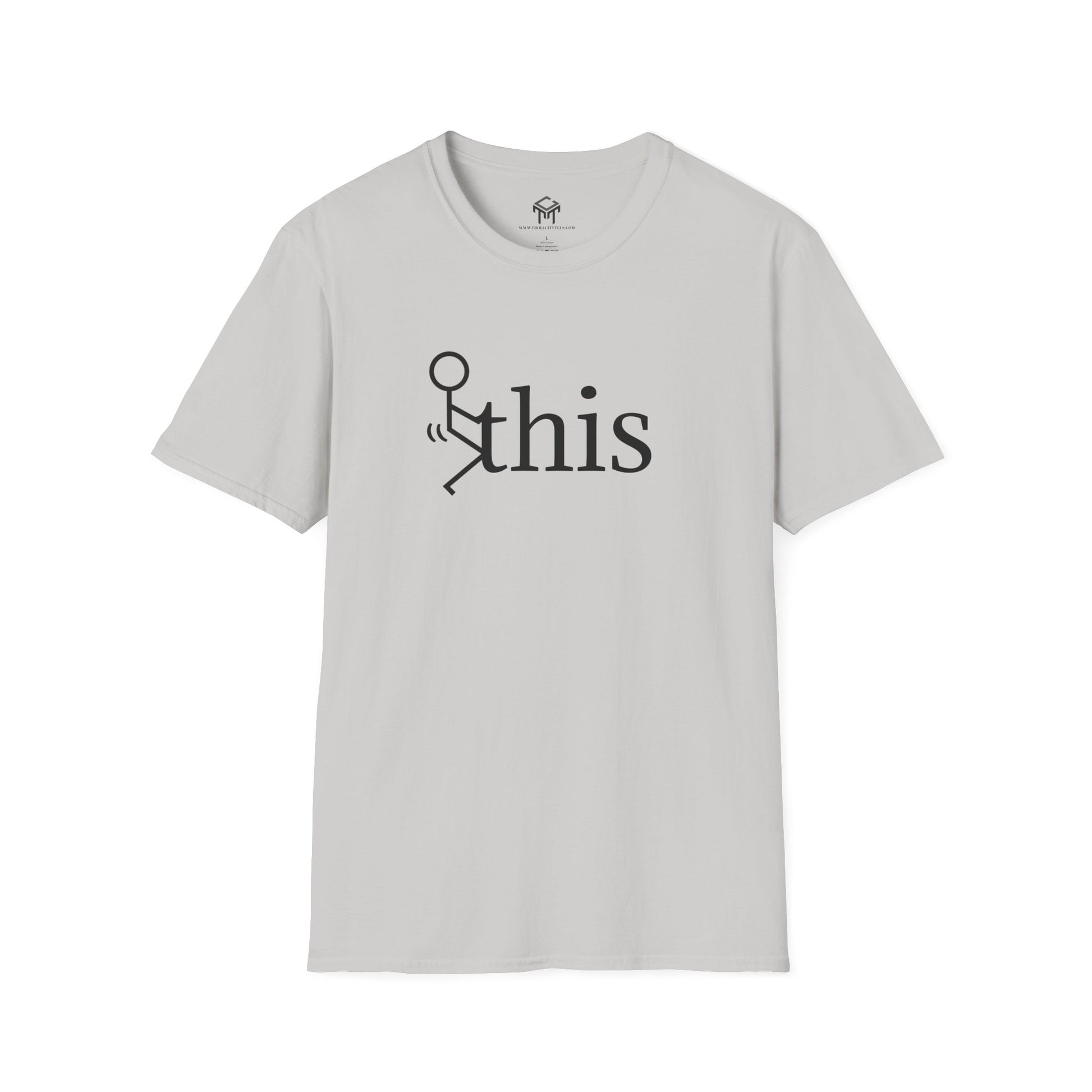 F this - Funny Unisex T-Shirt