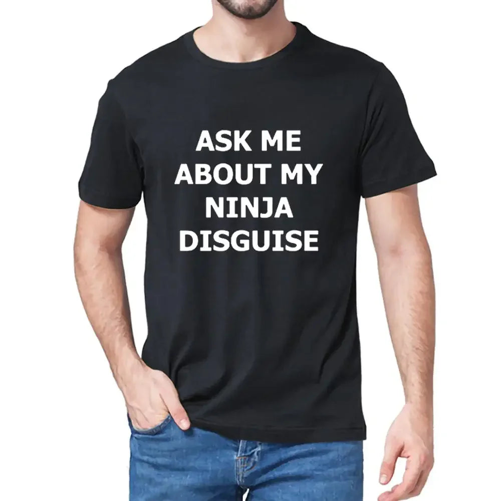 Men's Ask Me about My Ninja Disguise Flip T Shirt Funny